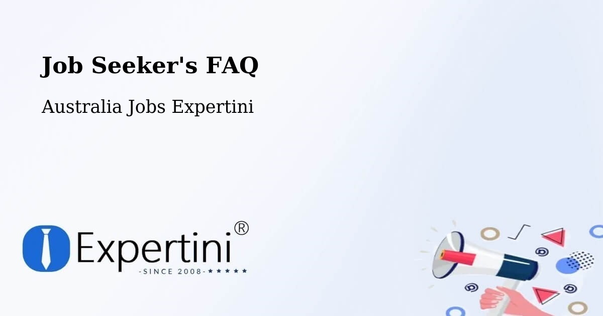 Job Seeker FAQ – Airds - Australia Jobs Expertini